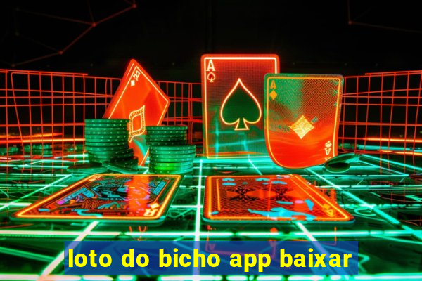 loto do bicho app baixar